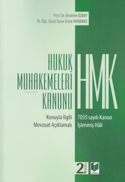  Hukuk Muhakemeleri Kanunu | Hukuk Muhakemeleri Kanunu | İbrahim Özbay | Taner Emre Yardımcı | Adalet Yayınevi | 9786053005728 