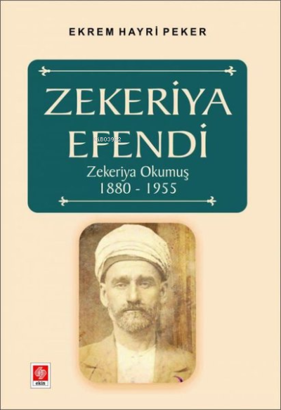 Zekeriya Efendi Zekeriya Okumuş 1880-1955