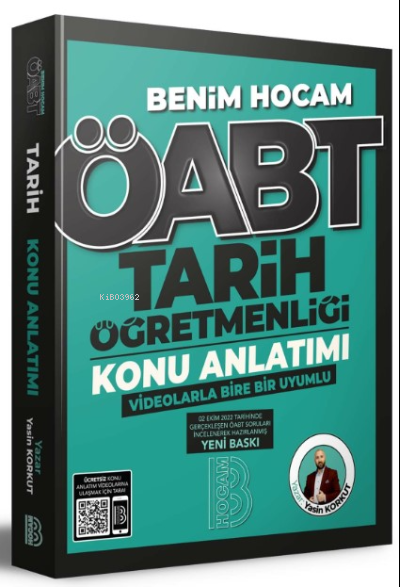  2023 ÖABT Tarih Öğretmenliği Konu Anlatımı | Yasin Korkut | Benim Hocam Yayınları | 9786258011135 | 
