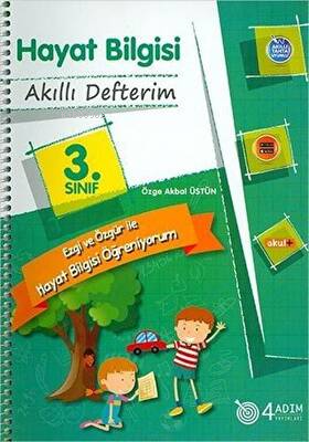 4 Adım Yayınları 3 Sınıf Hayat Bilgisi Akıllı Defterim | 4 Adım Yayınları 3 Sınıf Hayat Bilgisi Akıllı Defterim | Özge Akbal Üstün | 4 Adım Yayınları | 9786058140028 