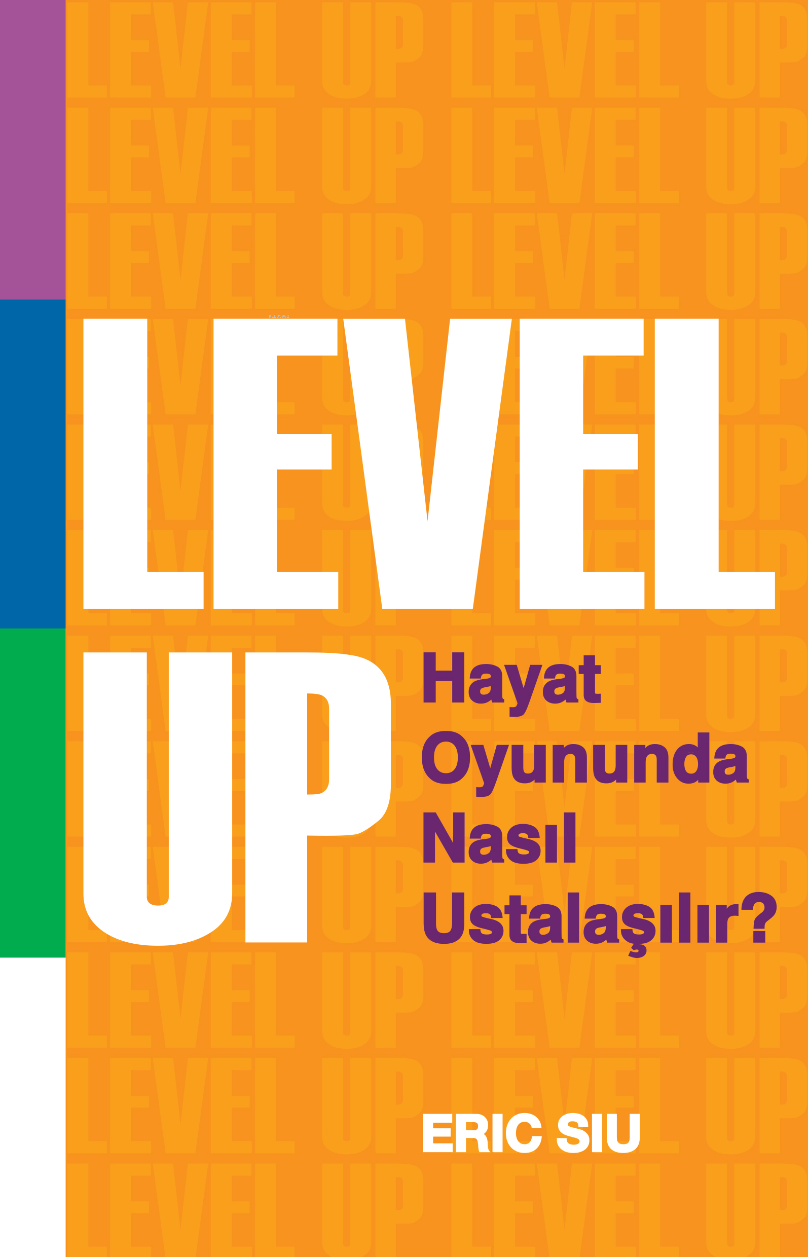  Level Up | Eric Siu | Saga Kitap | 9786259989907 | 