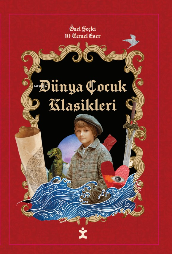 Dünya Çocuk Klasikleri;Özel Seçki – 10 Temel Eser