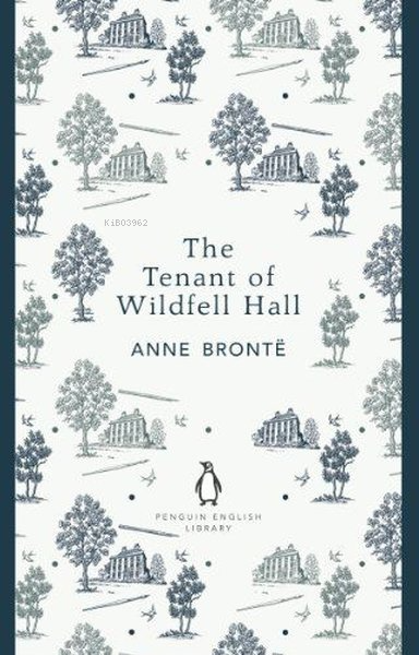  The Tenant of Wildfell Hall | The Tenant of Wildfell Hall | Anne Brontë | Penguin Classics | 9780141199351 