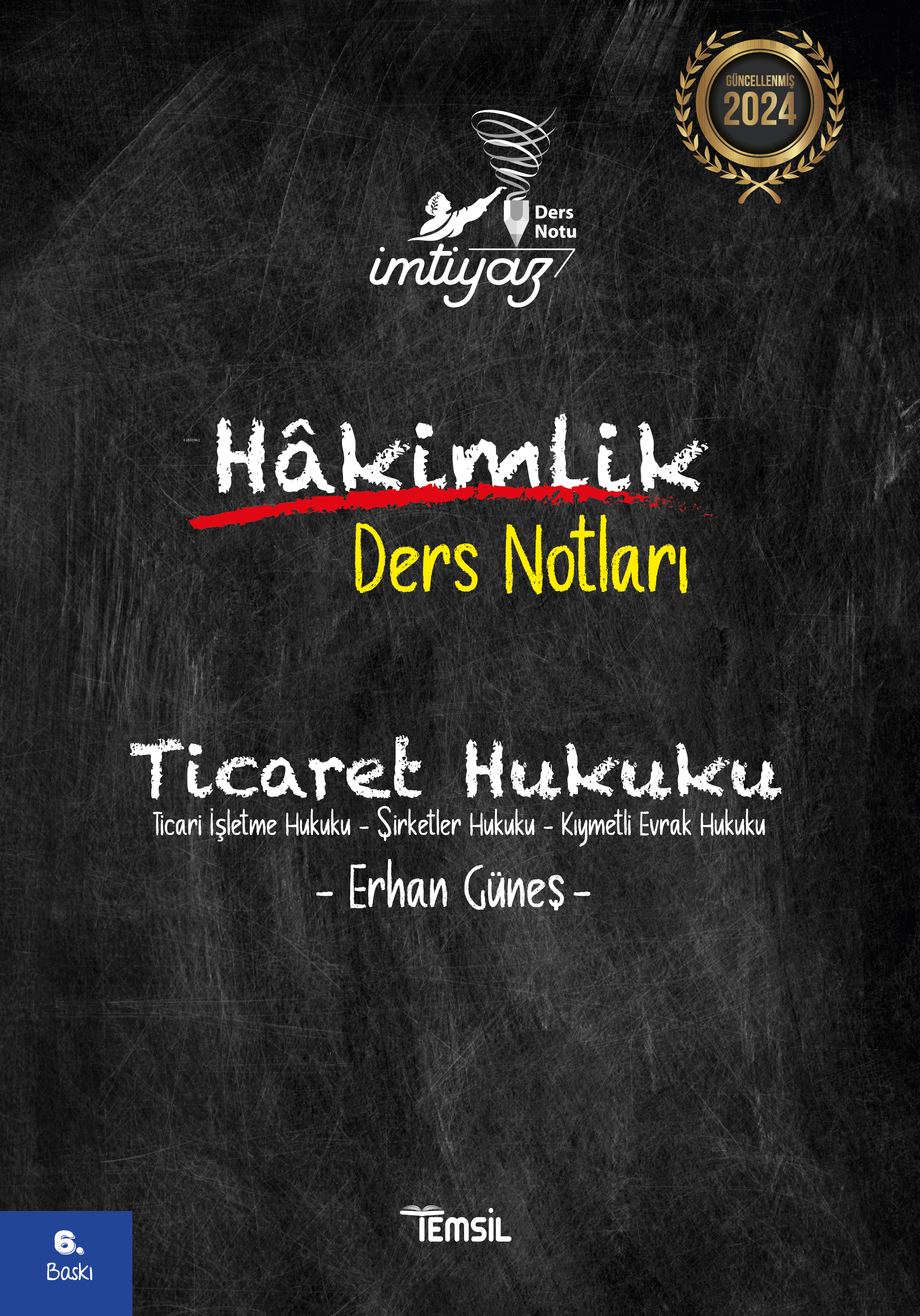  İmtiyaz Ticaret Hukuku Hakimlik Ders Notları | İmtiyaz Ticaret Hukuku Hakimlik Ders Notları | Erhan Güneş | Sanem Hande Bayramoğlu | Temsil Kitap | 9786256623187 