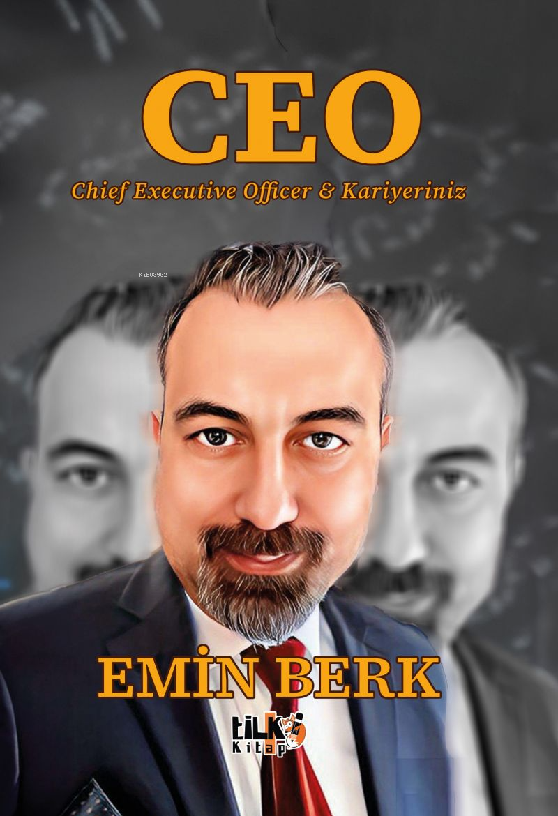  Ceo Kariyeriniz | Ceo Kariyeriniz | Emin Berk | Tuğba Ünlüer | Büşra Toprak | Erbil Kargı | Enes Berkay Bayram | Tilki Kitap | 9786256831711 