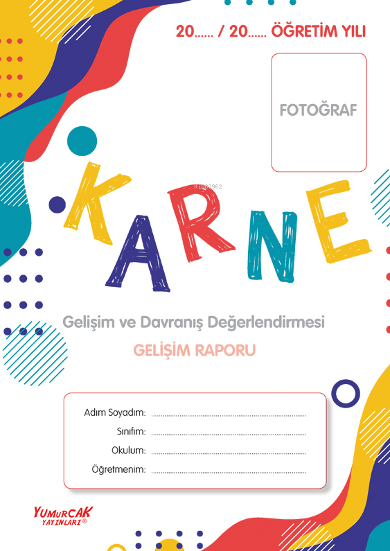 Anaokulu Karne;Gelişim Ve Davranış Değerlendirmesi Gelişim Raporu