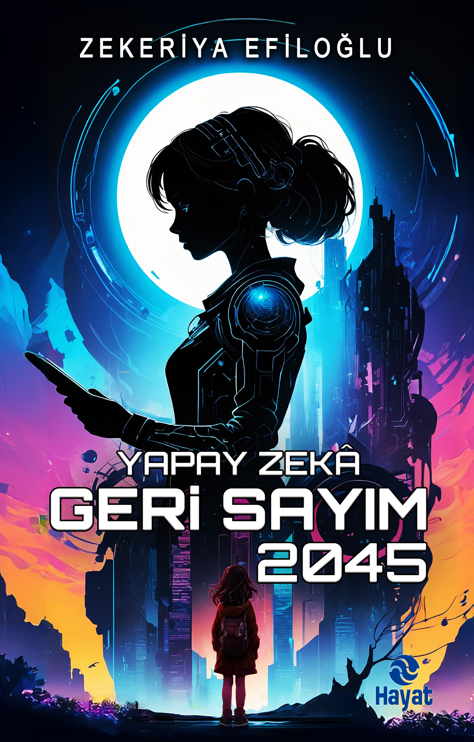 Yapay Zekâ Geri Sayım 2045