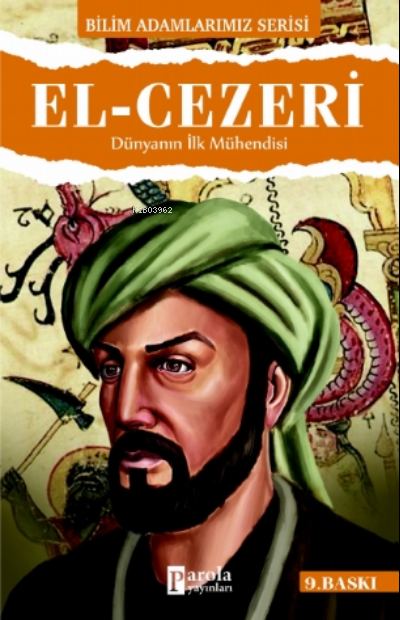 El-Cezeri; Dünyanın İlk Mühendisi