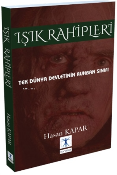  Işık RahipleriTek Dünya Devletinin Ruhban Sınıfı | Işık RahipleriTek Dünya Devletinin Ruhban Sınıfı | Hasan Kapar | Da Vinci Yayınları | 9786257271257 