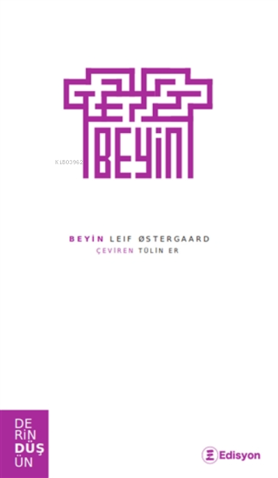  Beyin | Leif Ostergaard | Tülin Er | Edisyon Kitap | 9786254439476 | 