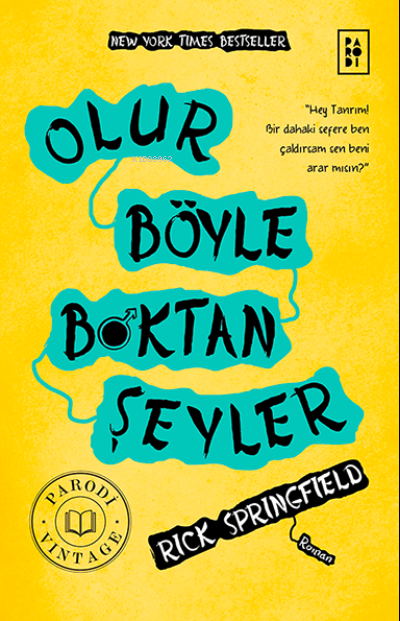  Olur Böyle Boktan Şeyler | Olur Böyle Boktan Şeyler | Özlem Özarpacı | Sibel Erdal | Rick Springfield | Köksal Şaka | Parodi Bayilik | 8690101757419 