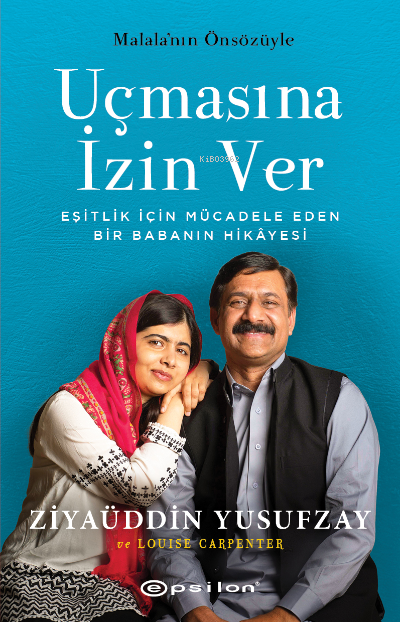 Uçmasına İzin Ver;Eşitlik İçin Mücadele Eden Bir Babanın Hikayesi