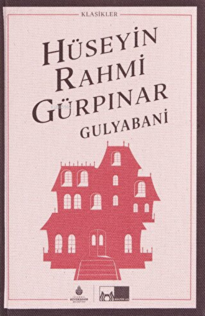  Gulyabani (Ciltli) | Gulyabani (Ciltli) | Hüseyin Rahmi Gürpınar | Bülent Ulus | İBB Yayınları | 9786257288156 