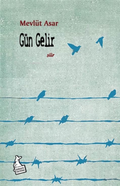  Gün Gelir | Gün Gelir | Mevlüt Asar | Kanguru Yayınları | 9786051752716 