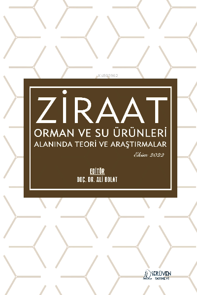 Ziraat, Orman ve Su Ürünleri Alanında Teori ve Araştırmalar / Ekim 2022