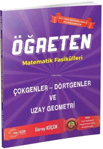  Gür Yayınları 10 Sınıf Öğreten Fasikülleri Çokgenler Dörtgenler ve Uzay Geometri Gür | Gür Yayınları 10 Sınıf Öğreten Fasikülleri Çokgenler Dörtgenler ve Uzay Geometri Gür | Güray Küçük | Gür Yayınları | 9786056861215 