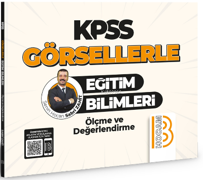 KPSS Görsellerle Eğitim Bilimleri Ölçme ve Değerlendirme | KPSS Görsellerle Eğitim Bilimleri Ölçme ve Değerlendirme | Sabri Zahit | Benim Hocam Yayınları | 9786258263688 