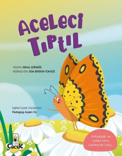  Aceleci Tırtıl | Nihal Gündüz | Eda Ertekin Toksöz | Floki Çocuk | 9786257218375 | 
