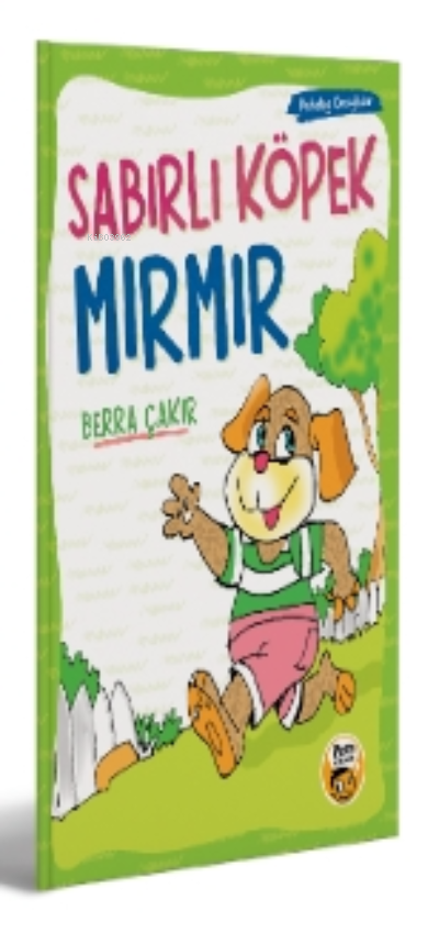 Sabırlı Köpek Mırmır | Berra Çakır | Pera Kitap Yayınları | 9786057246806 | 