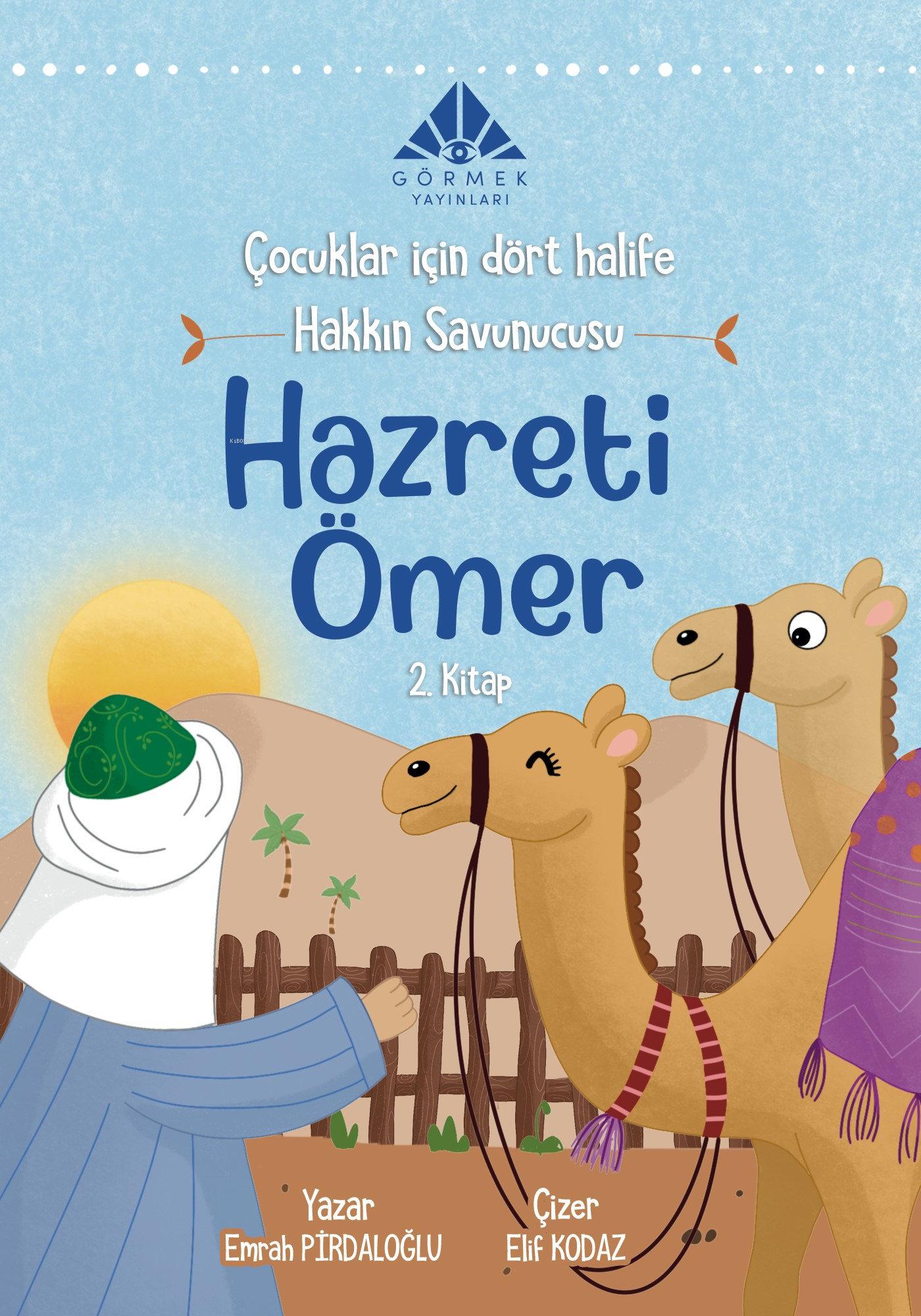  Hakkın Savunucusu Hazreti Ömer (2 Kitap) | Hakkın Savunucusu Hazreti Ömer (2 Kitap) | Emrah Pirdaloğlu | Görmek Yayınları | 9786259958026 