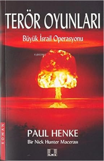 Teror Oyunlari-Buyuk Israil Operasyonu