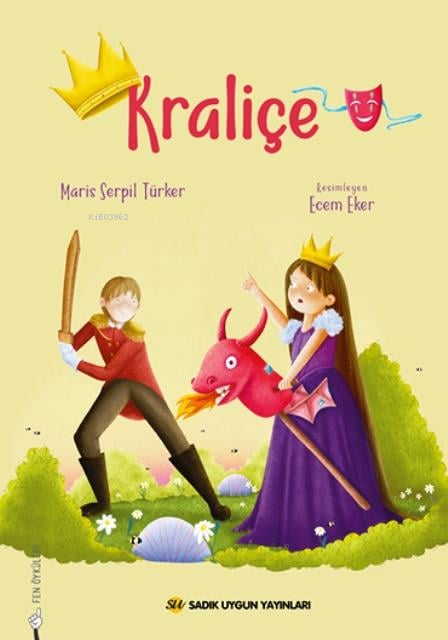  Kraliçe | Kraliçe | Maris Serpil Türker | Ecem Eker | Sadık Uygun Yayınları | 9786256458505 