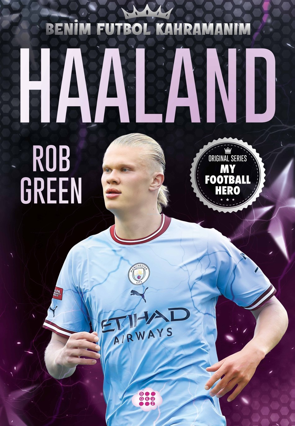 Haaland  - Benim Futbol Kahramanım