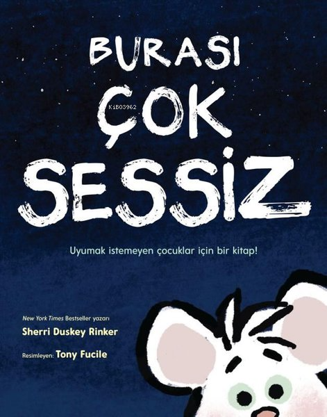  Burası Çok Sessiz | Burası Çok Sessiz | Sherri Duskey Rinker | Martı Yayınları | 9786256934924 