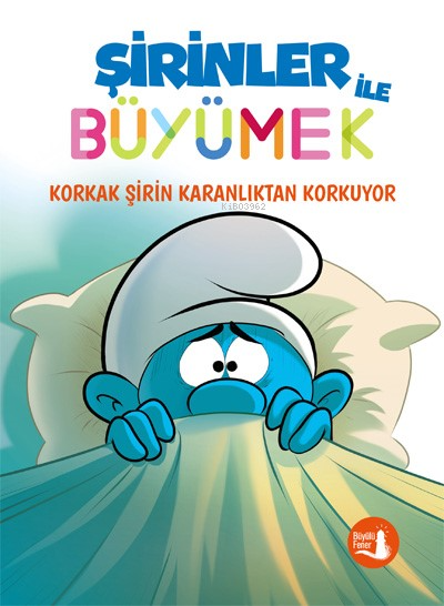 Şirinler İle Büyümek 1 - Korkak Şirin Karanlıktan Korkuyor