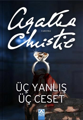  Üç Yanlış Üç Ceset | Agatha Christie | Gönül Suveren | Altın Kitaplar | 9789752103160 | 