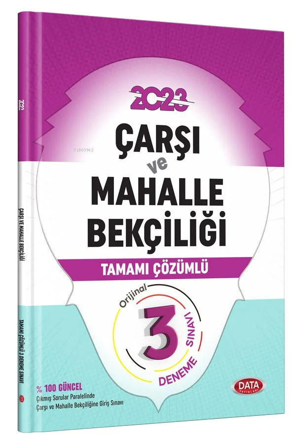  2023 Çarşı ve Mahalle Bekçiliği Sınavı Tamamı Çözümlü 3 Deneme Sınavı | 2023 Çarşı ve Mahalle Bekçiliği Sınavı Tamamı Çözümlü 3 Deneme Sınavı | Kolektif | Data Yayınları | 9786258469677 