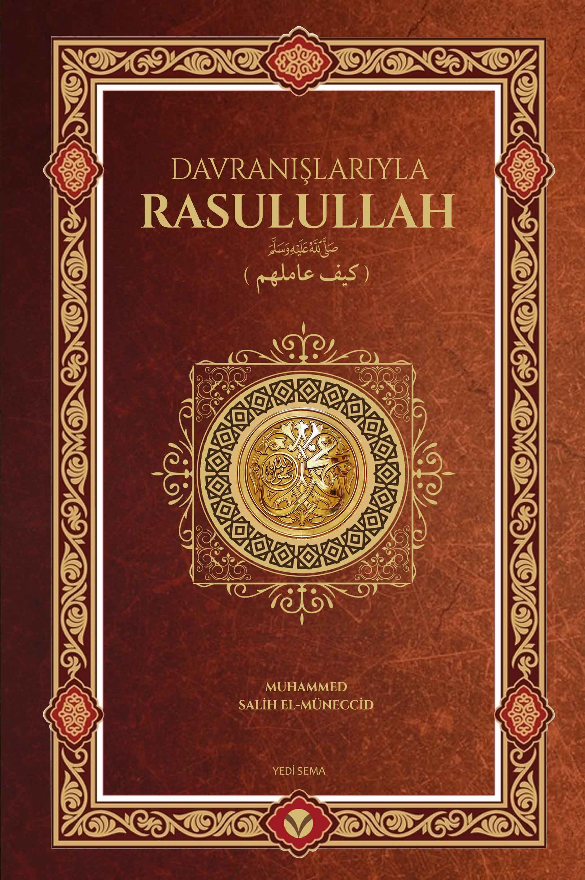 Davranışlarıyla Rasulullah ﷺ