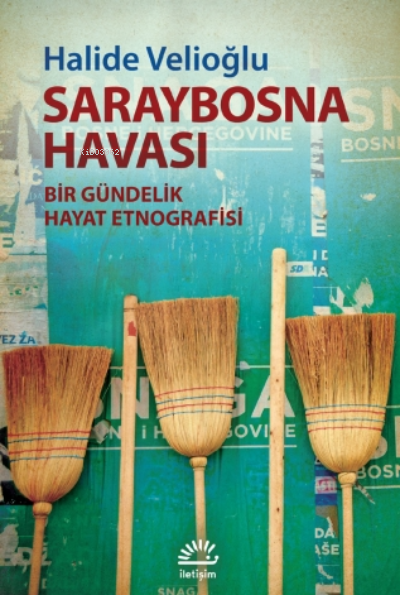 Saraybosna Havası;Bir Gündelik Hayat Etnografisi