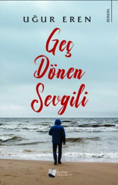  Geç Dönem Sevgili | Geç Dönem Sevgili | Uğur Eren | Karina Kitap | 9786057105585 