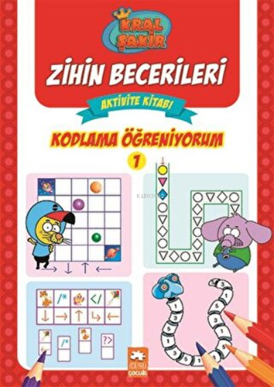 Kral Şakir Zihin Becerileri Aktivite Kitabı - Kodlama Öğreniyorum 1