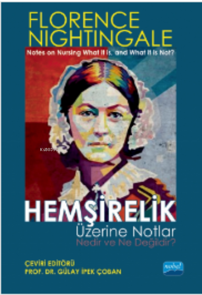 Hemşirelik Üzerine Notlar- Nedir ve Ne Değildir?