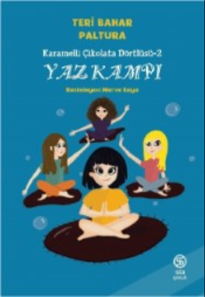 Yaz Kampı;Karamelli Çikolata Dörtlüsü -2