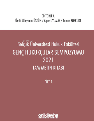Genç Hukukçular Sempozyumu 2021 Tam Metin Kitabı (2 Cilt)