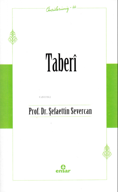 Taberî - Öncülerimiz 44