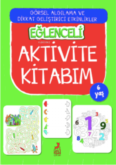 Eğlenceli Aktivite Kitabım 6 Yaş