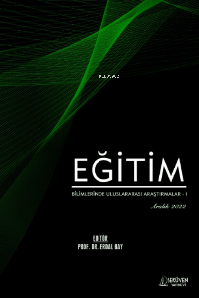 Eğitim Bilimlerinde Uluslararası Araştırmalar – I / Aralık