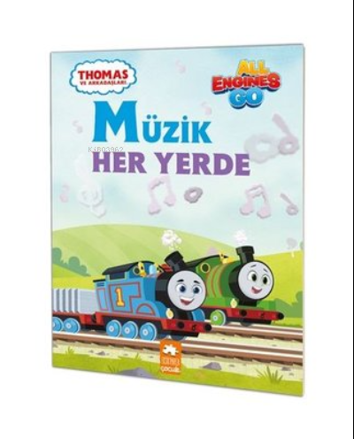  Müzik Her Yerde Thomas ve Arkadaşları | Müzik Her Yerde Thomas ve Arkadaşları | Kolektif | Eksik Parça Yayınları | 9786256397378 