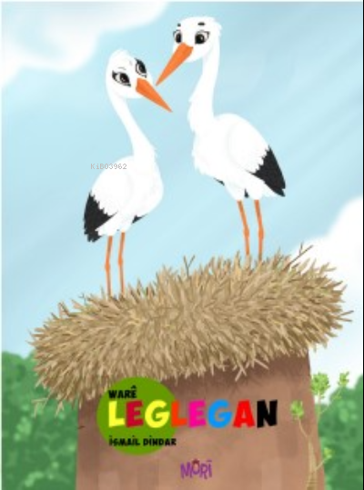  Ware Leglegan | İsmail Dindar | Mori Yayınları Kürtçe | 9786059426237 | 