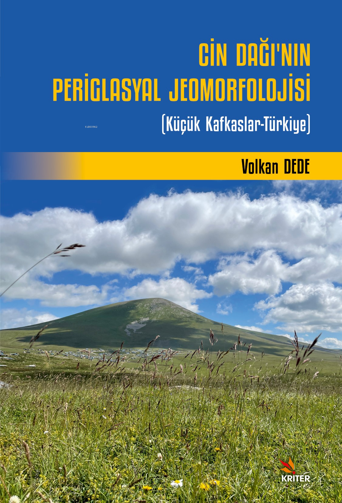 Cin Dağı’nın Periglasyal Jeomorfolojisi