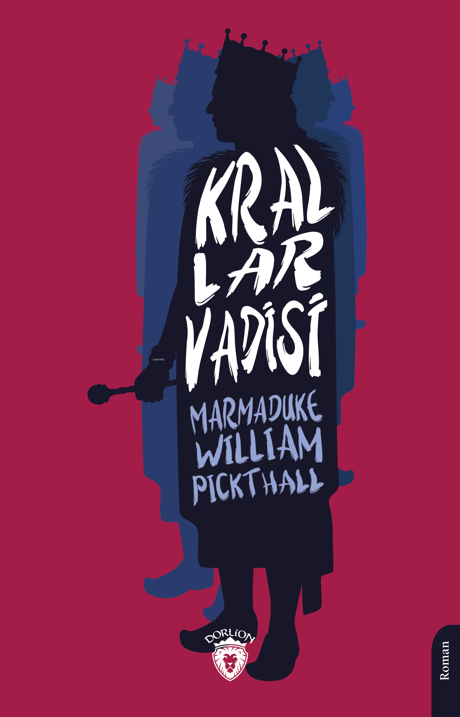  Krallar Vadisi | Krallar Vadisi | Marmaduke William Pickthall | Fadıl Baykurt | Dorlion Yayınevi | 9786253685171 