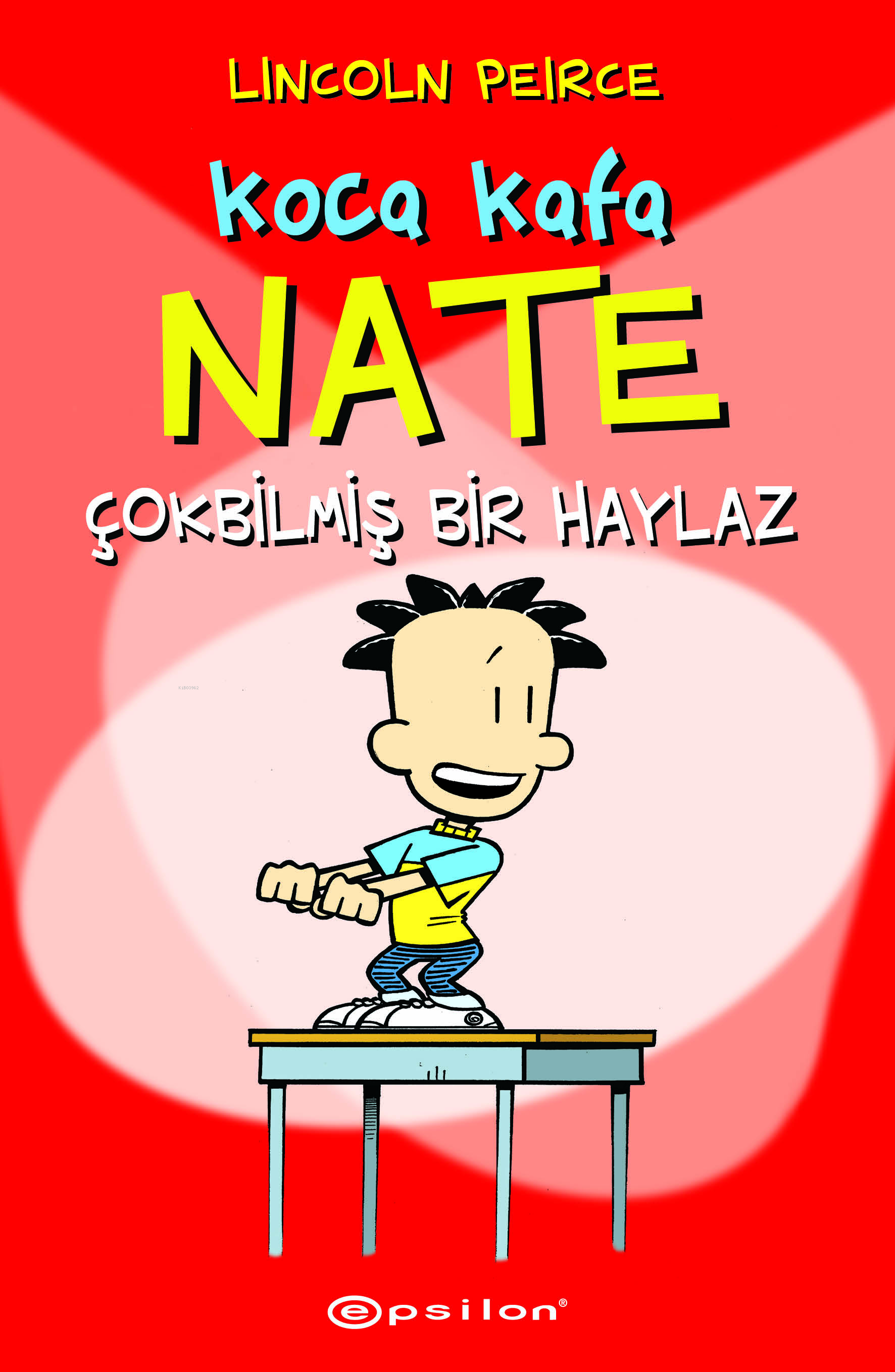 Koca Kafa Nate;Çok Bilmiş Bir Haylaz
