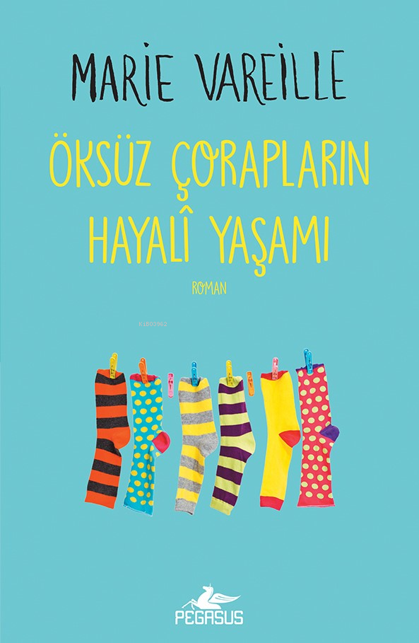 Öksüz Çorapların Hayalî Yaşamı