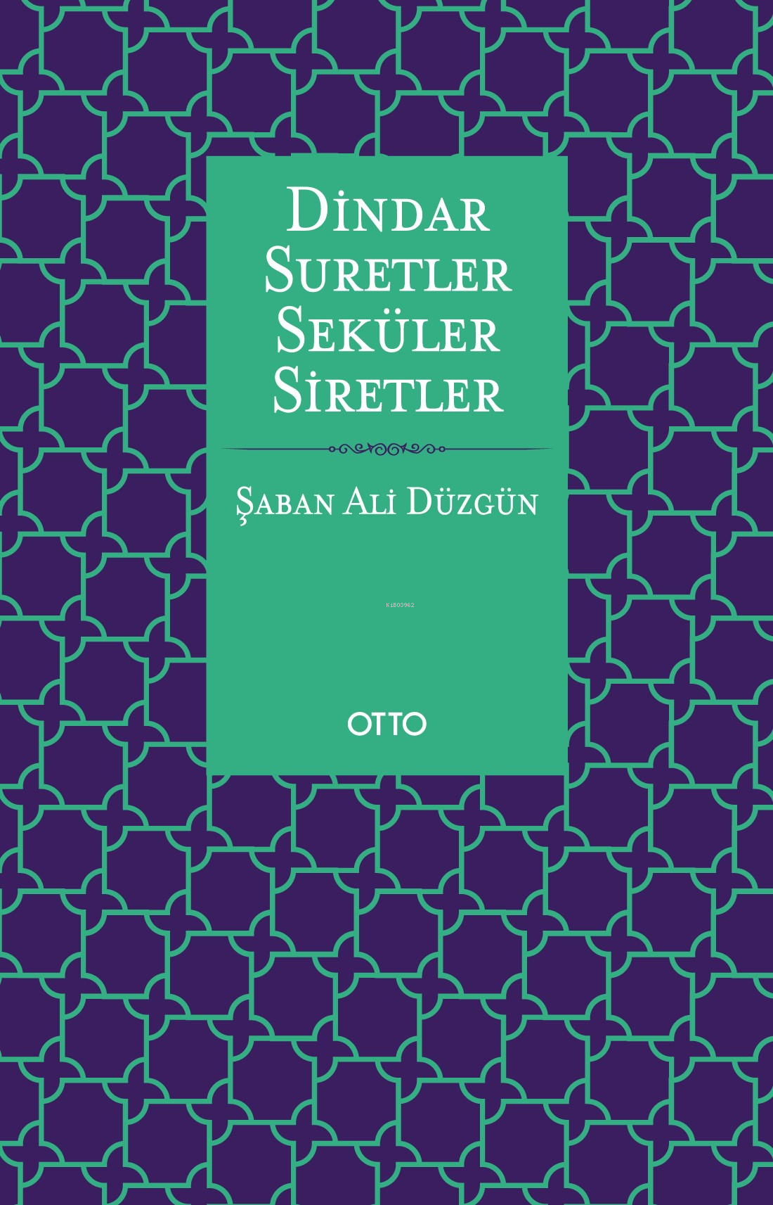Dindar Suretler Seküler Siretler