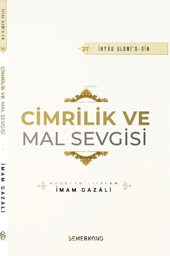 Cimrilik ve Mal Sevgisi
