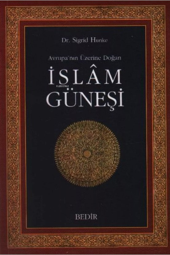 Avrupanın Üzerine Doğan İslam Güneşi